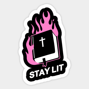 Stay Lit Sticker